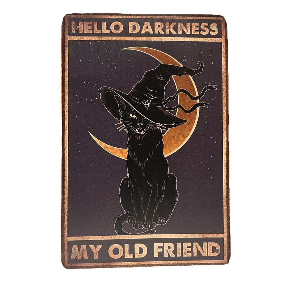 Black Cat Halloween Tin Sign Decor " Hello Darkness My Old Friend" 12"X8" in
